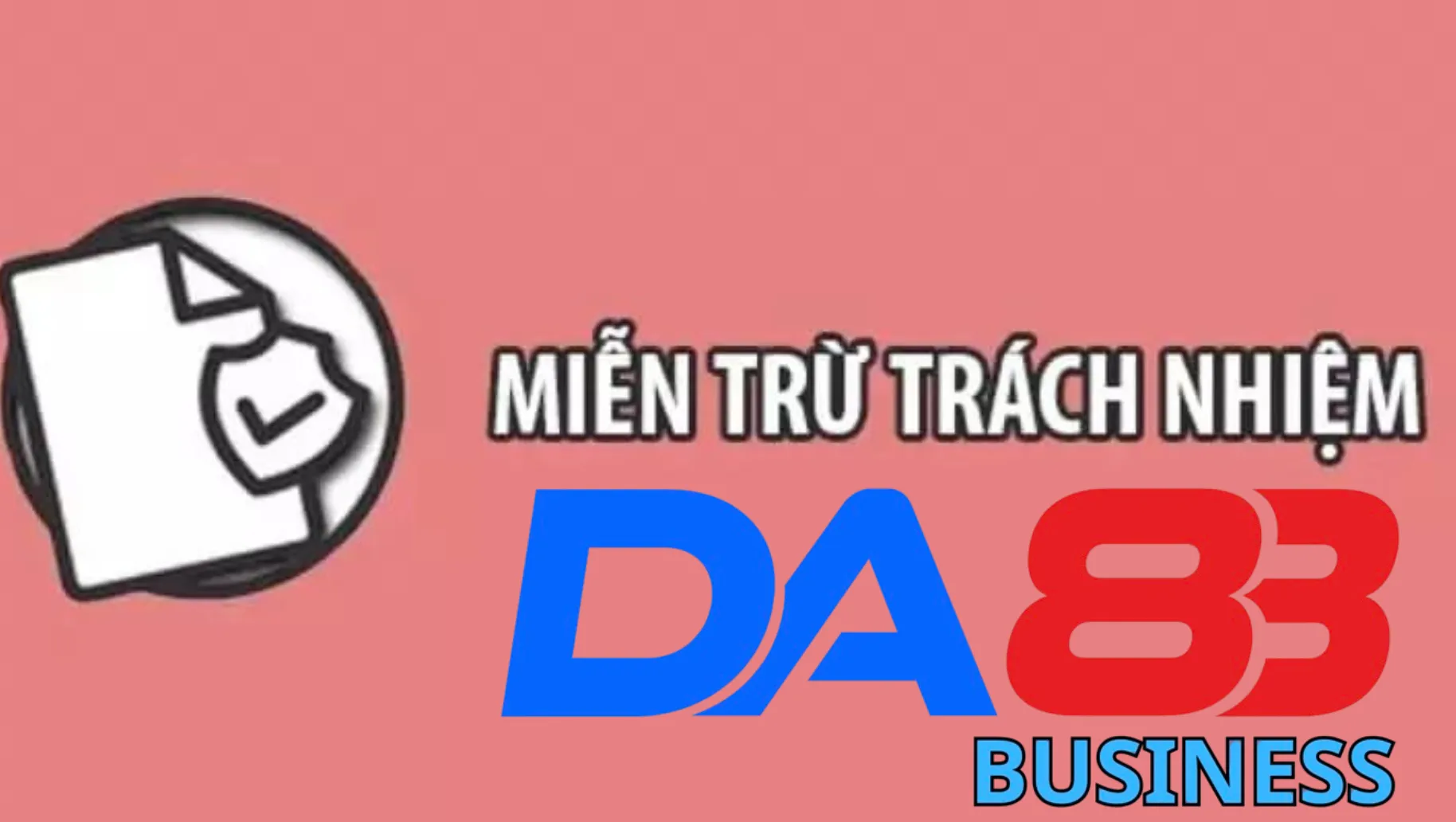 Miễn trừ trách nhiệm Da88 là gì ?